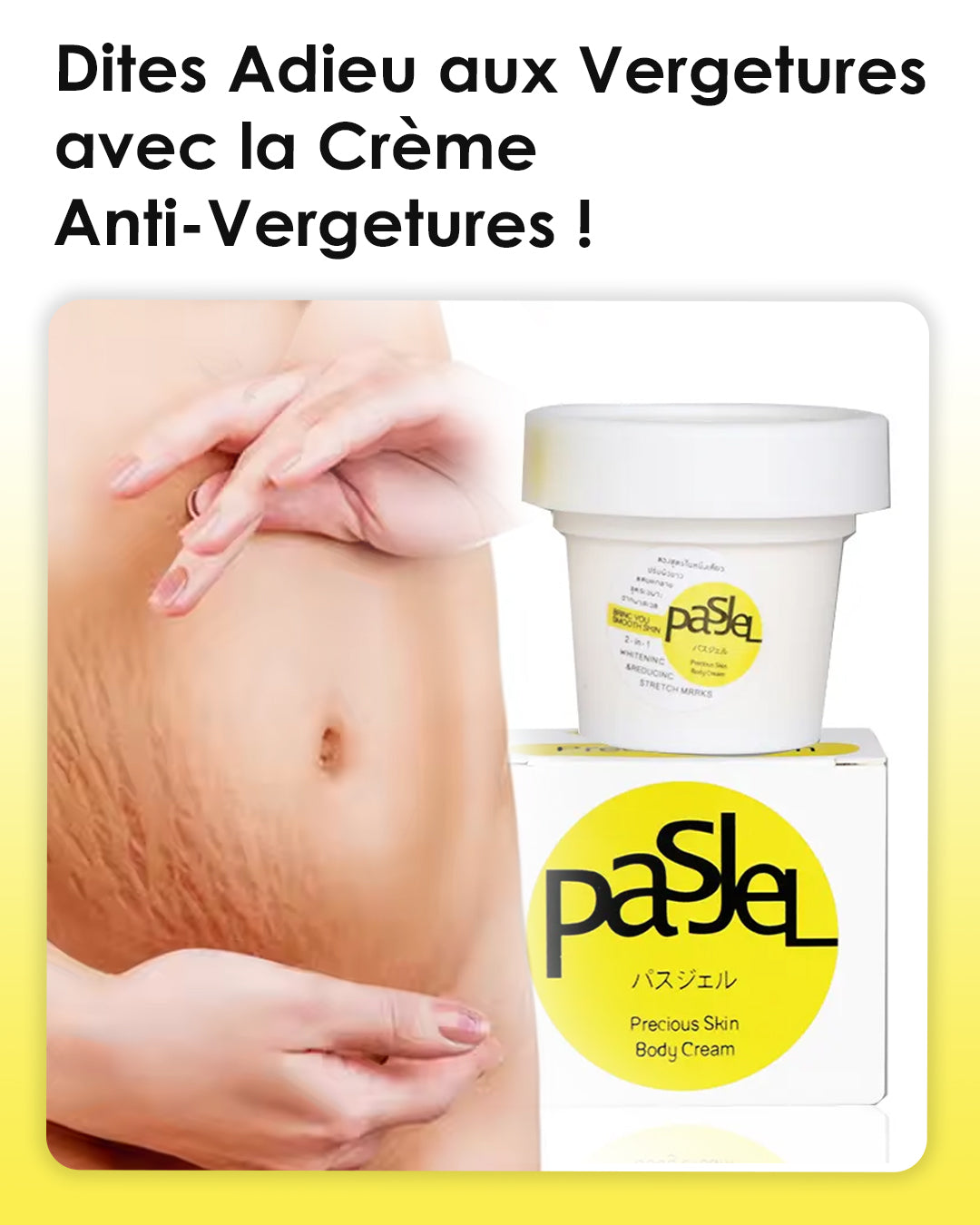 Pasjel - Crème Anti-vergetures
